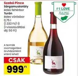 Spar Szabó Pince Sárgamuskotály és Turán ajánlat
