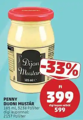 PENNY PENNY DIJONI MUSTÁR ajánlat