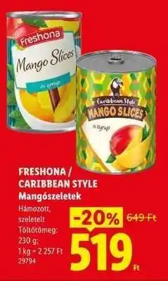 Lidl FRESHONA / CARIBBEAN STYLE Mangószeletek ajánlat