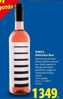 Lidl Dubicz Kékfrankos Rosé ajánlat