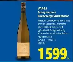 Lidl Varga Aranymetszés Badacsonyi Szürkebarát ajánlat