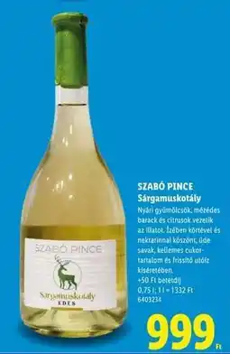 Lidl Szabó Pince Sárgamuskotály ajánlat