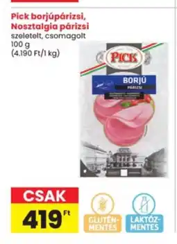 Interspar Pick borjúpárizsi, Nosztalgia párizsi ajánlat