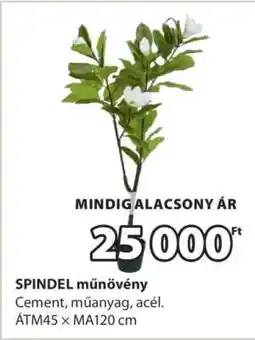 JYSK SPINDEL műnövény ajánlat