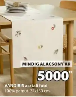 JYSK VANDIRIS asztali futó ajánlat