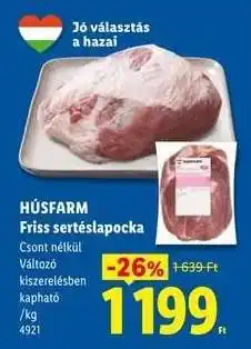 Lidl HÚSFARM Friss sertéslapocka ajánlat