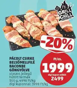PENNY Pácolt csirke belsőmellfilé baconbe göngyölve ajánlat