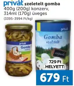 PRIVÁT privát szeletelt gomba ajánlat