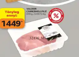 Auchan Valdor csirekemellfilé ajánlat