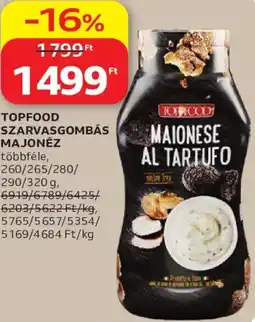 Auchan Topfood szarvasgombás majonéz ajánlat