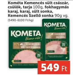PRIVÁT Kométa Kemencés sült császár, csülök, tarja, fokhagymás karaj, karaj, sült sonka, Kemencés Szellő sonka ajánlat