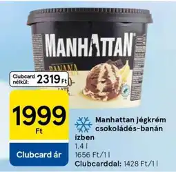 Tesco Manhattan jégkrém csokoládés-banán ízben ajánlat