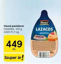 Tesco HAMÉ PÁSTÉTOM ajánlat