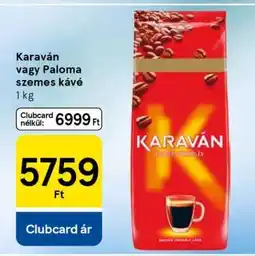 Tesco Karaván vagy Paloma szemes kávé ajánlat