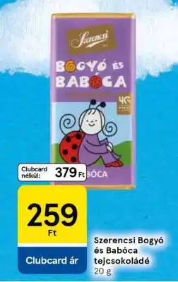 Tesco Szerencsi Bogyó és Babóca tejcsokoládé ajánlat
