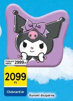 Tesco Kuromi díszpárna ajánlat