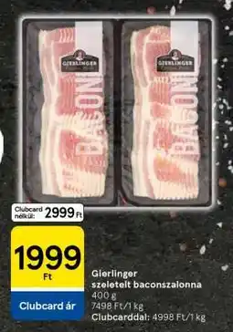 Tesco Gierlinger szeletelt baconszalonna ajánlat