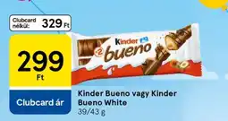 Tesco Kinder Bueno vagy Kinder Bueno White ajánlat