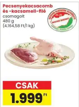 Spar Pecsenyekacsacomb és -kacsamell-filé ajánlat
