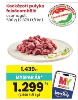 Spar Kockázott pulyka felsőcombfilé ajánlat