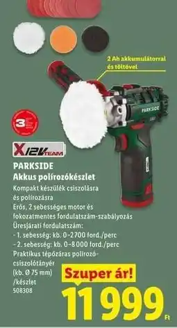 Lidl PARKSIDE Akkus polírozókészlet ajánlat