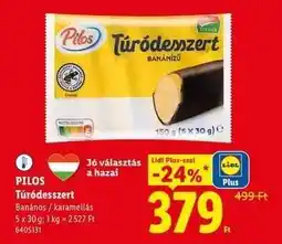 Lidl PILOS Túródesszert ajánlat