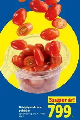Lidl Datolyaparadicsom pohárban ajánlat