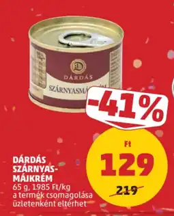PENNY Dárdás szárnyasmájkrém ajánlat
