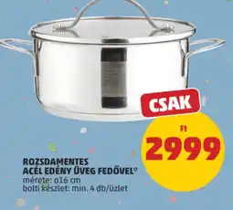 PENNY Rozsdamentes acél edény üveg fedővel ajánlat