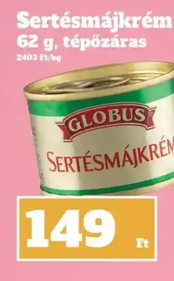 Family Diszkont Globus Sertésmájkrém ajánlat