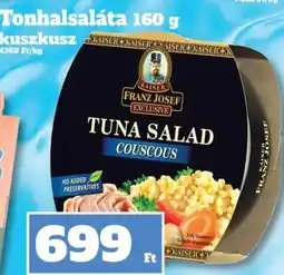 Family Diszkont Kaiser franz josef exclusive Tonhalsaláta kuszkusz ajánlat