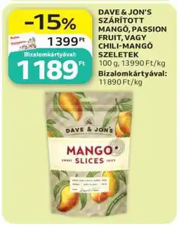 Auchan DAVE & JON’S SZÁRÍTOTT MANGÓ, PASSION FRUIT, VAGY CHILI-MANGÓ SZELETEK ajánlat