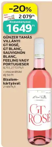 Auchan Günzer Tamás Villányi gt Rosé, gt Blanc, Sauvignon Blanc, Feeling vagy Portugieser ajánlat