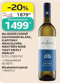 Auchan Bujdosó Csomó Sauvignon Blanc, Kapitány Irsai Olivér, Mentőöv Rosé vagy Sirály Merlot ajánlat