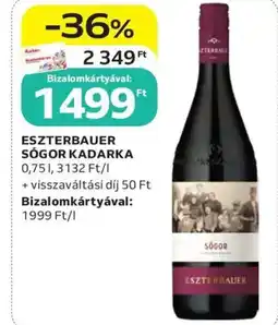 Auchan Eszterbauer Sógor Kadarka ajánlat