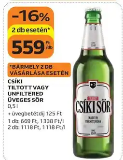 Auchan Csíki tiltott vagy unfiltered üveges sör ajánlat