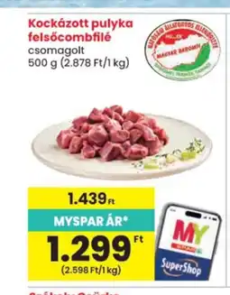 Spar Kockázott pulyka felsőcombfilé ajánlat