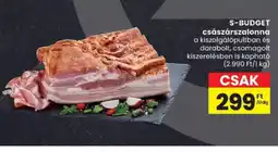 Spar S-BUDGET császárszalonna ajánlat
