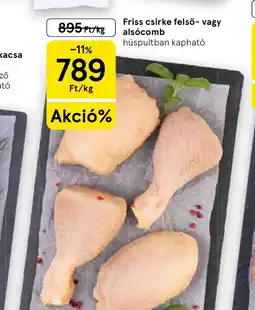 Tesco Friss csirke felső- vagy alsócomb ajánlat