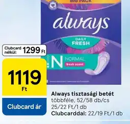 Tesco Always tisztasági betét ajánlat