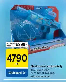 Tesco Elektromos vízipisztoly ajánlat