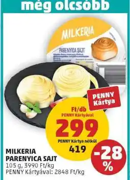 PENNY Milkeria Parenyica Sajt ajánlat