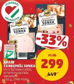 PENNY KARÁT CSIRKEMELL SONKA ajánlat