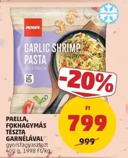 PENNY Paella, fokhagymás tészta garnélával ajánlat