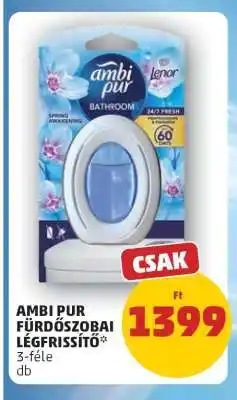 PENNY AMBI PUR FÜRDŐSZOBAI LÉGFRISSÍTŐ ajánlat