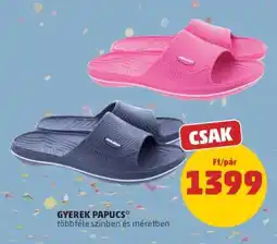 PENNY Gyerek papucs ajánlat