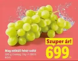 Lidl Mag nélküli fehér szőlő ajánlat