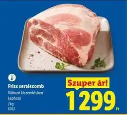 Lidl Friss sertéscomb ajánlat