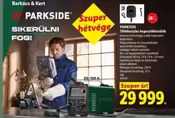 Lidl PARKSIDE Töltőhuzalos hegesztőkészülék ajánlat
