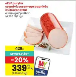 Interspar eFeF pulyka szendvicscsemege paprikás ízű bevonattal ajánlat